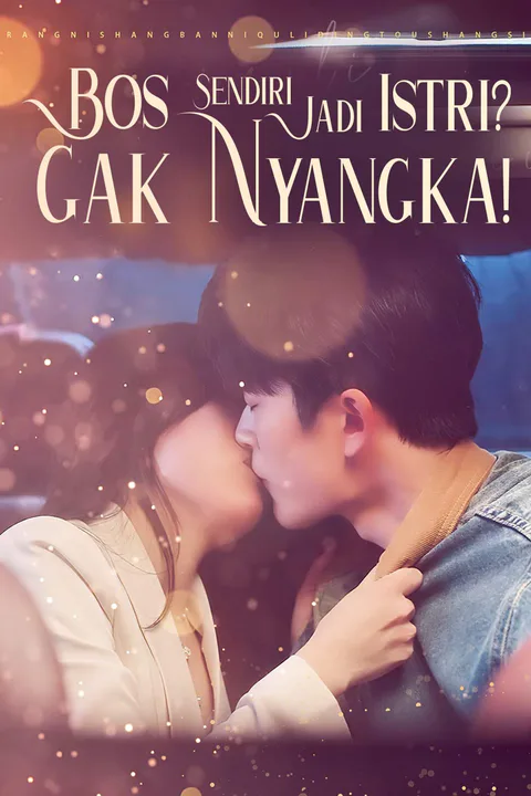 Poster Bos Sendiri Jadi Istri? Gak Nyangka!