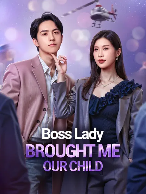 Boss Lady Brought Me Our Child(Dubbed) poster