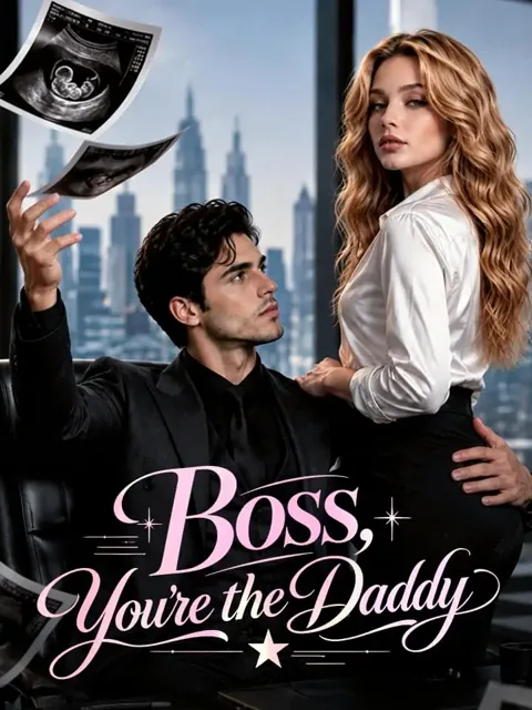 Boss, You're the Daddy poster