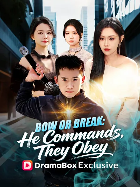 Bow or Break: He Commands, They Obey poster