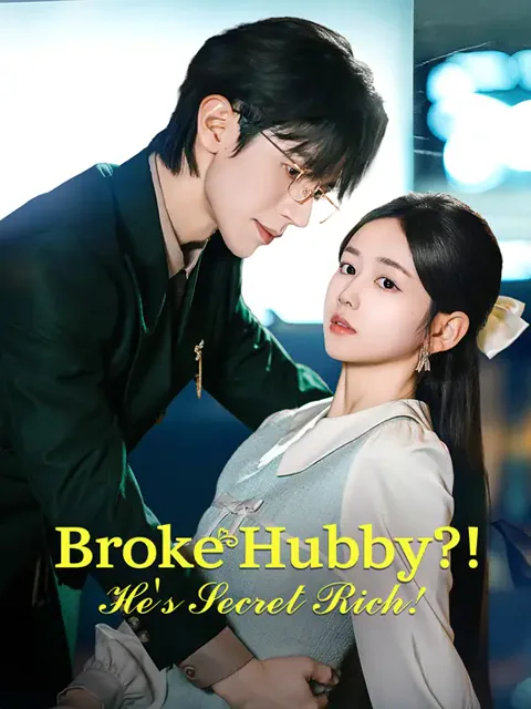Broke Hubby?! He's Secret Rich! poster