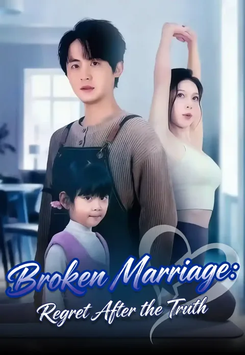 Broken Marriage: Regret After the Truth poster
