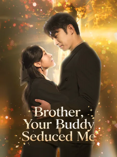 Brother, Your Buddy Seduced Me poster