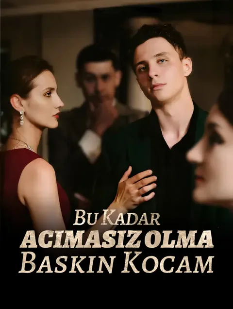 Bu kadar Acımasız Olma, Baskın Kocam afişi