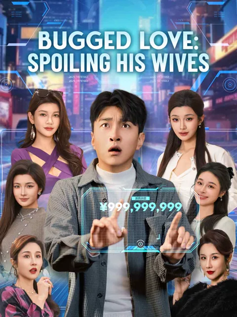 Bugged Love: Spoiling His Wives poster