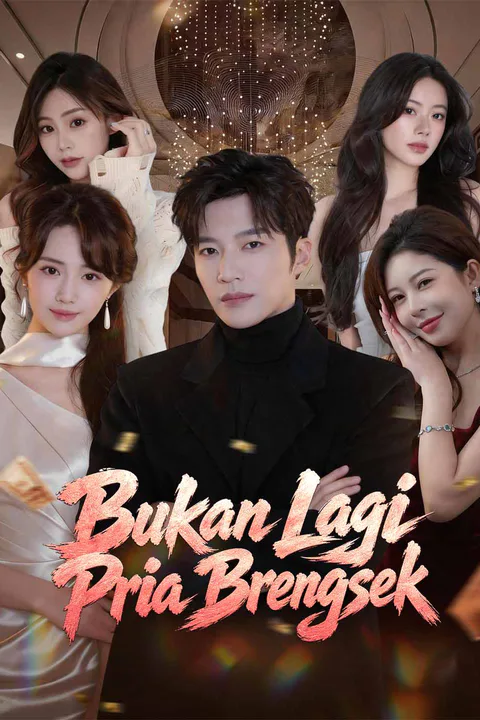 Poster Bukan Lagi Pria Brengsek