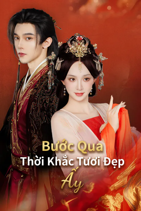 Poster Bước Qua Thời Khắc Tươi Đẹp Ấy