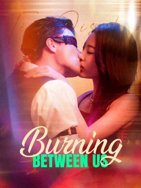 Burning Between Us (English-dubbed) poster