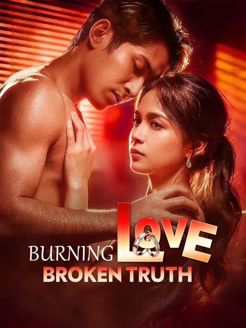 Burning Love, Broken Truth poster