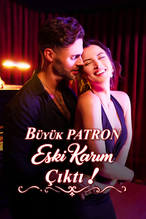 Büyük Patron Eski Karım Çıktı! afişi