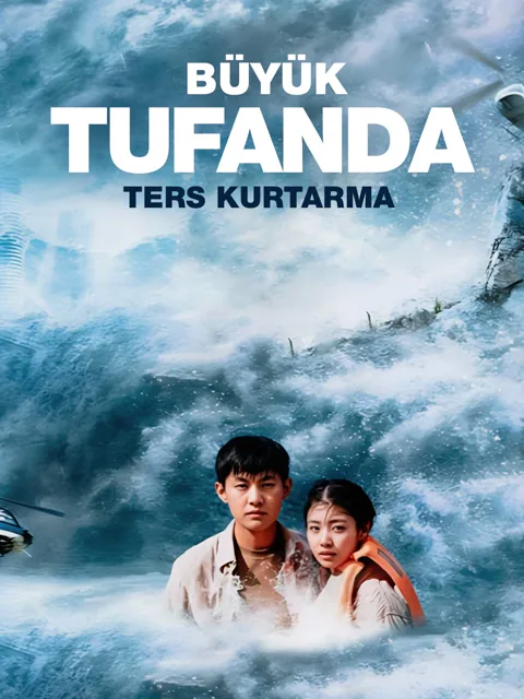 Büyük Tufanda Ters Kurtarma afişi