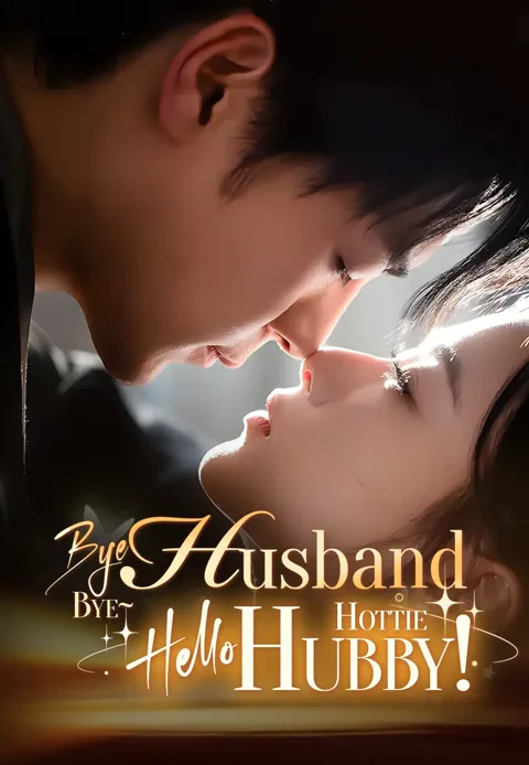 Bye-Bye Husband, Hello Hottie Hubby! poster