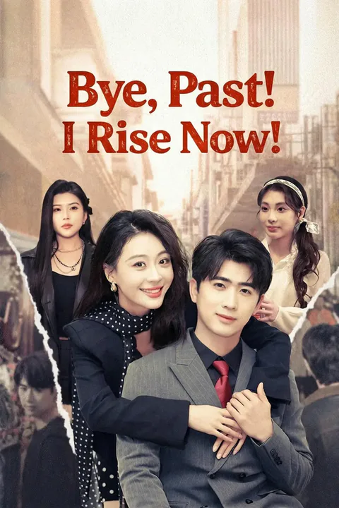 Bye, Past! I Rise Now! poster