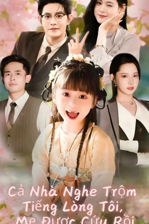 Poster Cả Nhà Nghe Trộm Tiếng Lòng Tôi, Mẹ Được Cứu Rồi