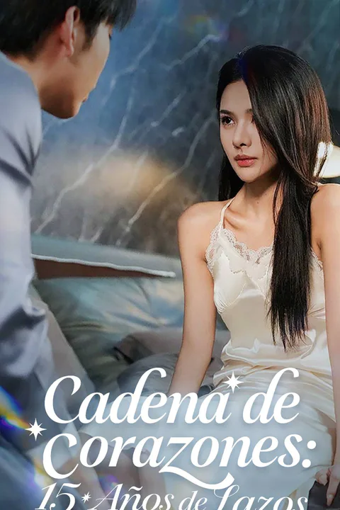 Póster de Cadena de Corazones: 15 Años de Lazos