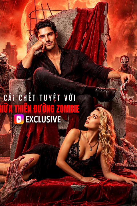Poster Cái Chết Tuyệt Vời Giữa Thiên Đường Zombie