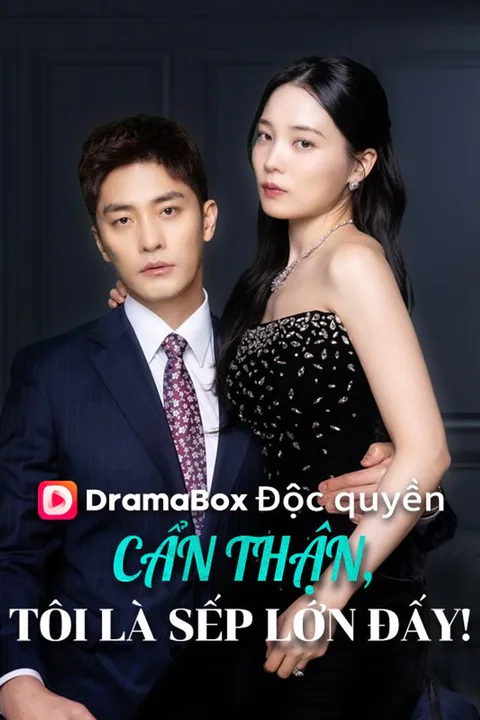 Poster Cẩn Thận, Tôi Là Sếp Lớn Đấy!