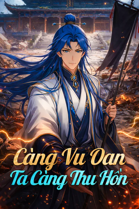 Poster Càng Vu Oan, Ta Càng Thu Hồn