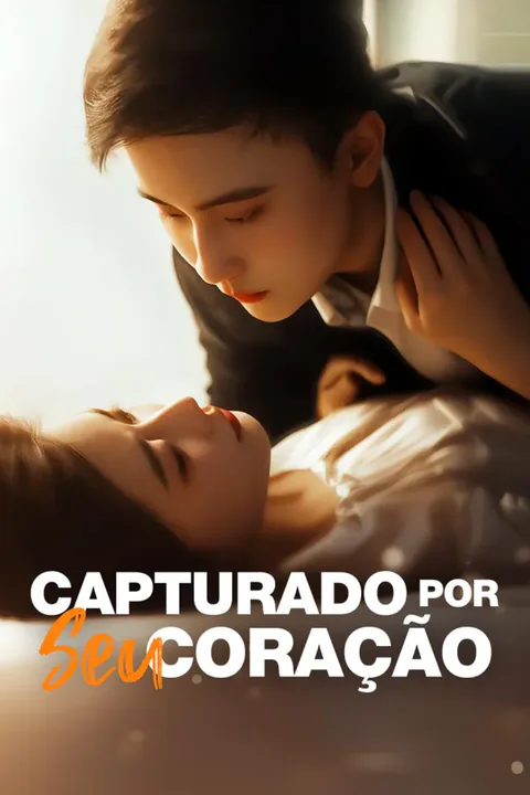 Pôster de Capturado por Seu Coração