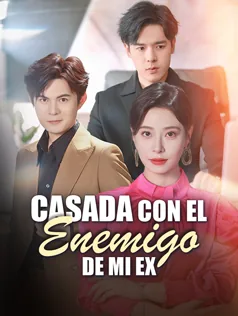 Póster de Casada con el Enemigo de Mi Ex