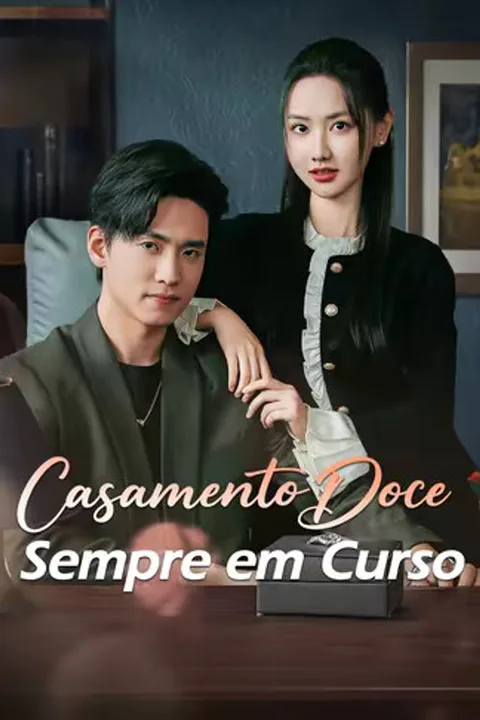Pôster de (Dublado) Casamento Doce Sempre em Curso