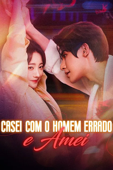 Pôster de Casei com o Homem Errado e Amei