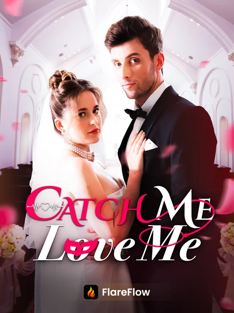 Catch Me Love Me poster