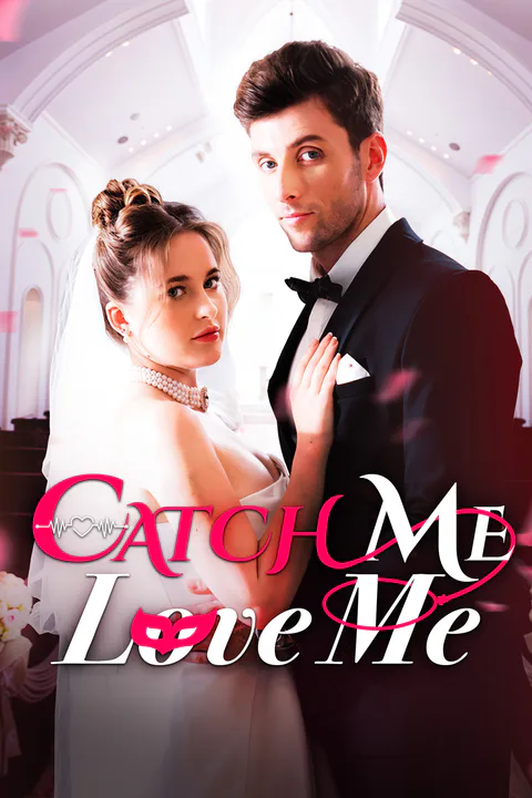Catch Me Love Me poster