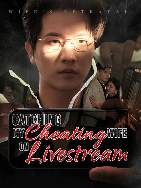Catching My Cheating Wife On Livestream poster