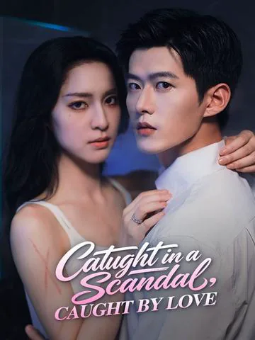Caught in a Scandal, Caught by Love poster