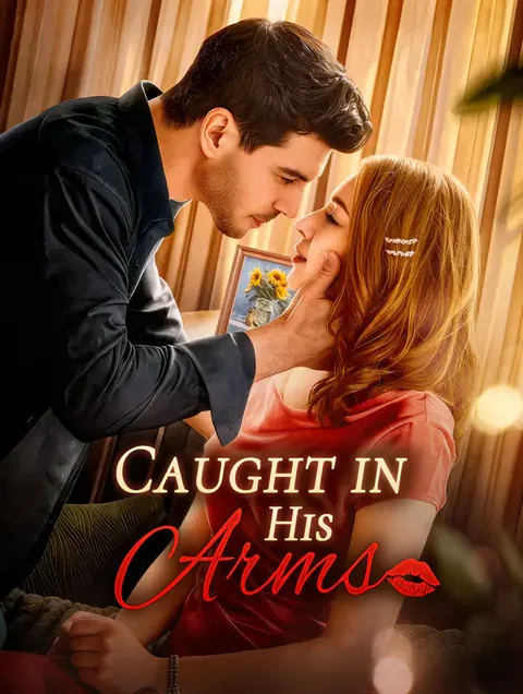 Caught in His Arms poster