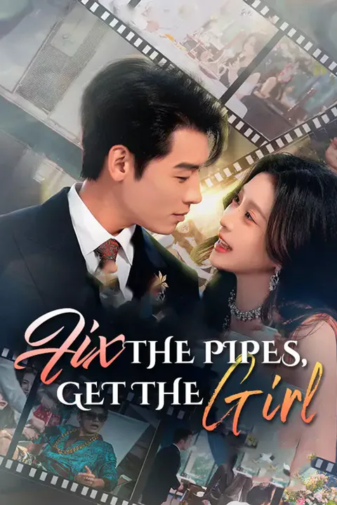 Affiche de Fix the Pipes, Get the Girl