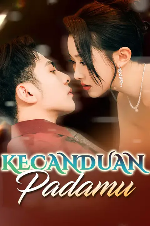 Poster Kecanduan Padamu