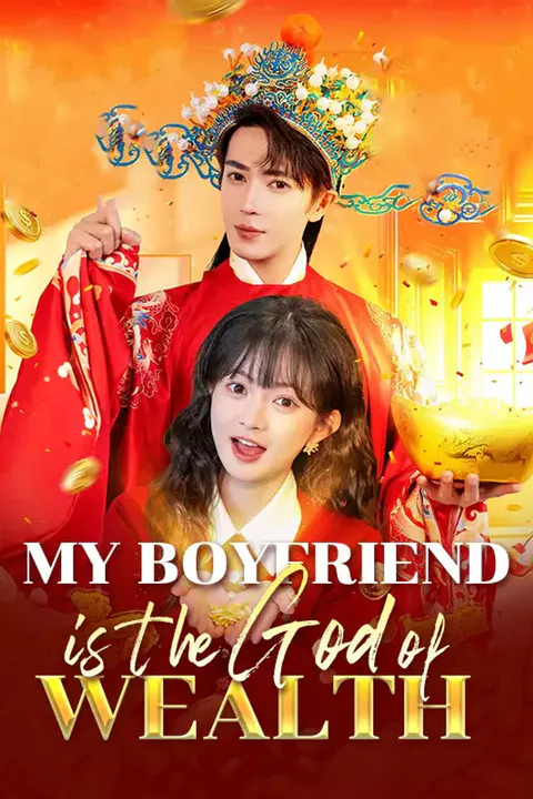 Affiche de My Boyfriend is the God of Wealth