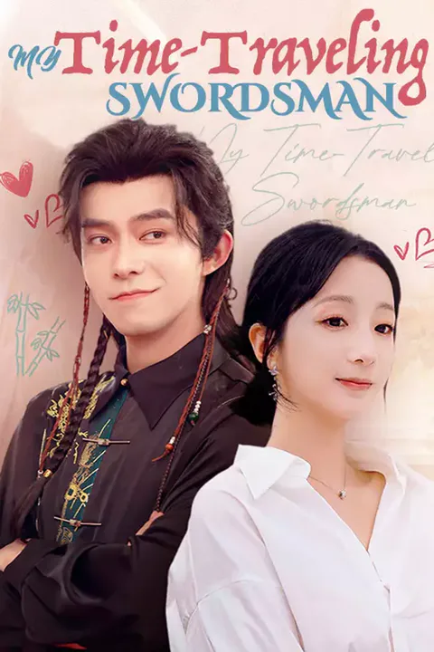 Affiche de My Time-Traveling Swordsman