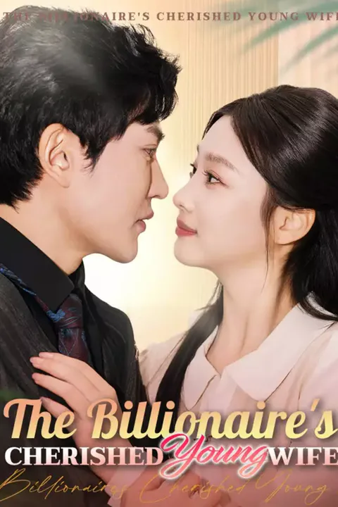 Affiche de The Billionaire's Cherished Young Wife