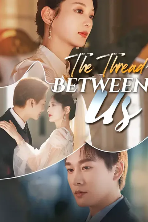 Affiche de The Thread Between Us