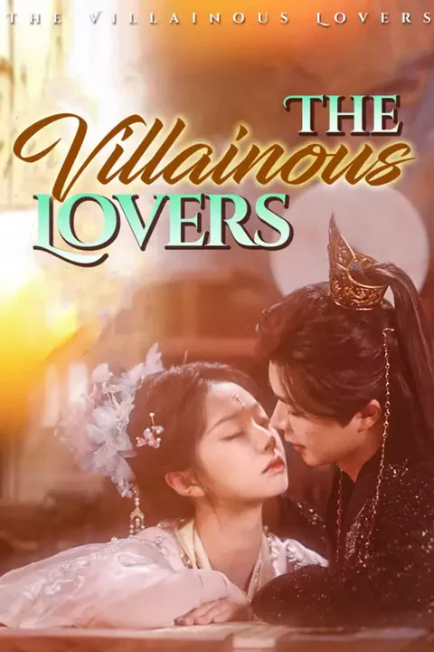 Affiche de The Villainous Lovers