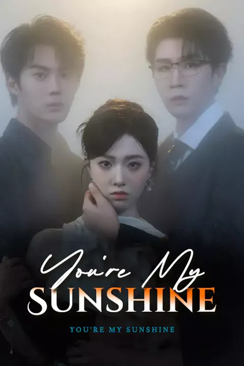 Affiche de You're My Sunshine