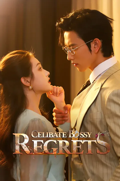 Celibate Bossy Regrets poster