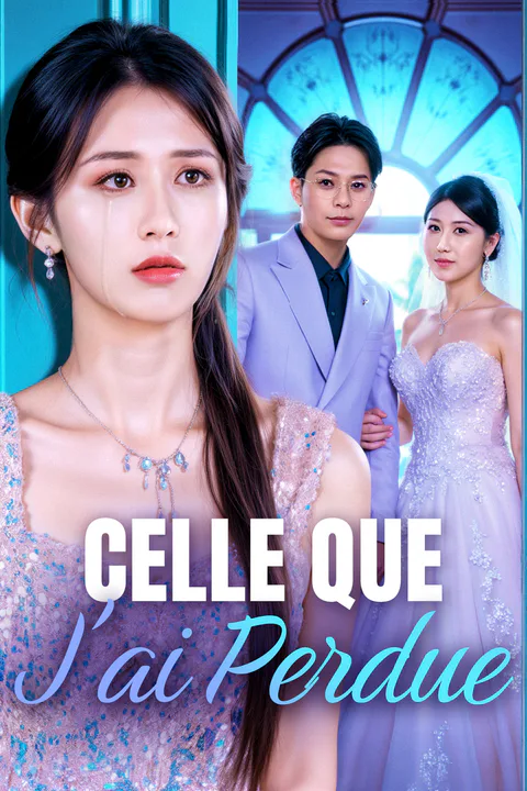 Affiche de Celle que j'ai perdue