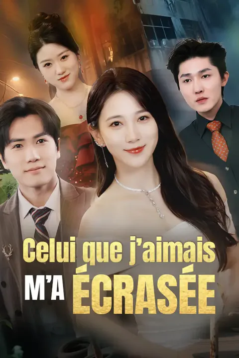 Affiche de Celui que j’aimais m’a écrasée