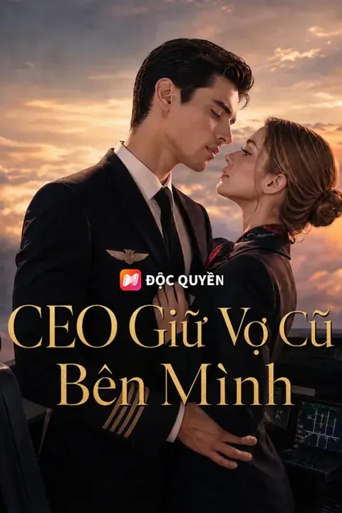Poster CEO Giữ Vợ Cũ Bên Mình