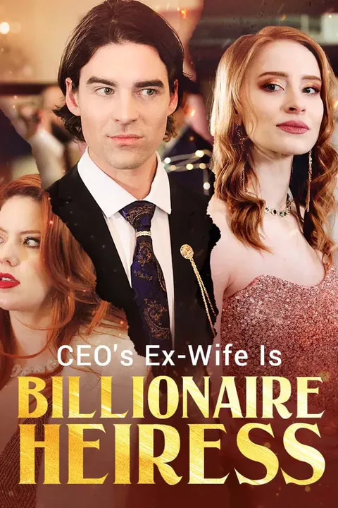 CEO's Ex-Wife Is The Billionaire Heiress poster