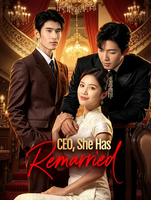 CEO, She Has Remarried(Dubbed) poster