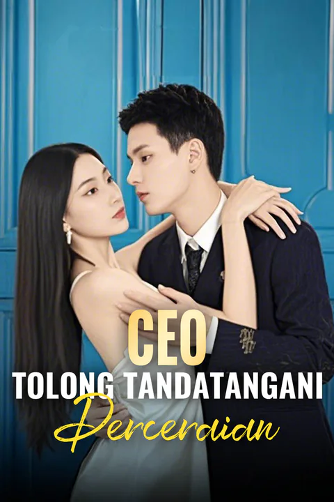 Poster CEO, Tolong Tandatangani Perceraian
