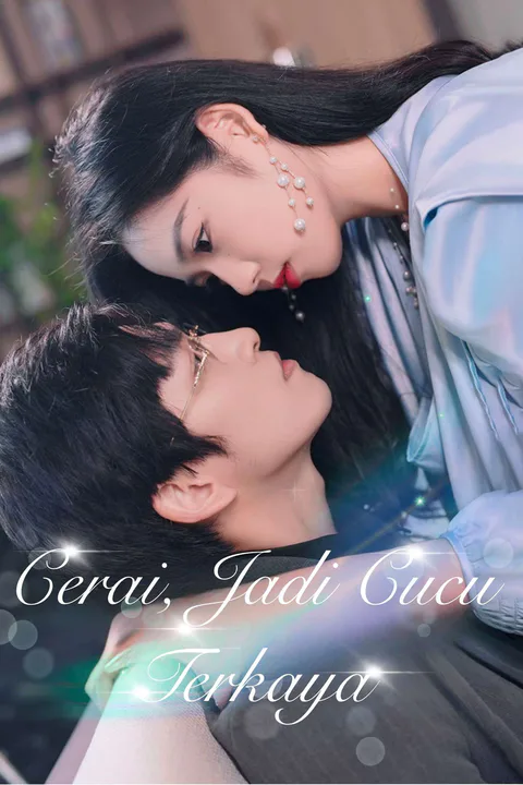 Poster Cerai, Jadi Cucu Terkaya
