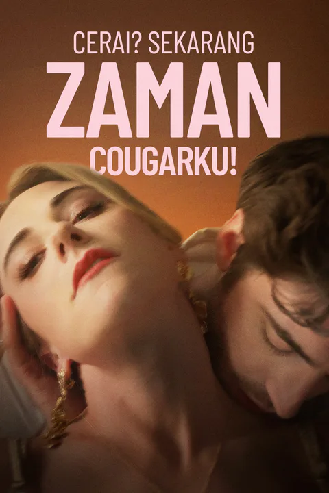Poster Cerai? Sekarang Zaman Cougarku!