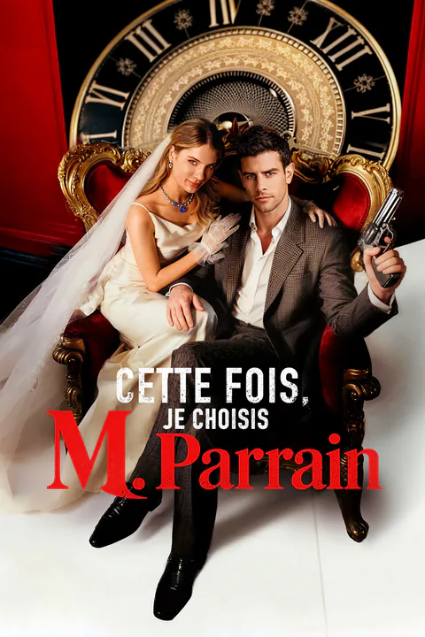 Affiche de Cette fois, Je Choisis M. Parrain