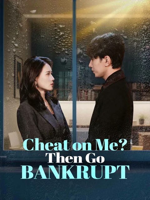 Cheat on Me? Then Go Bankrupt poster
